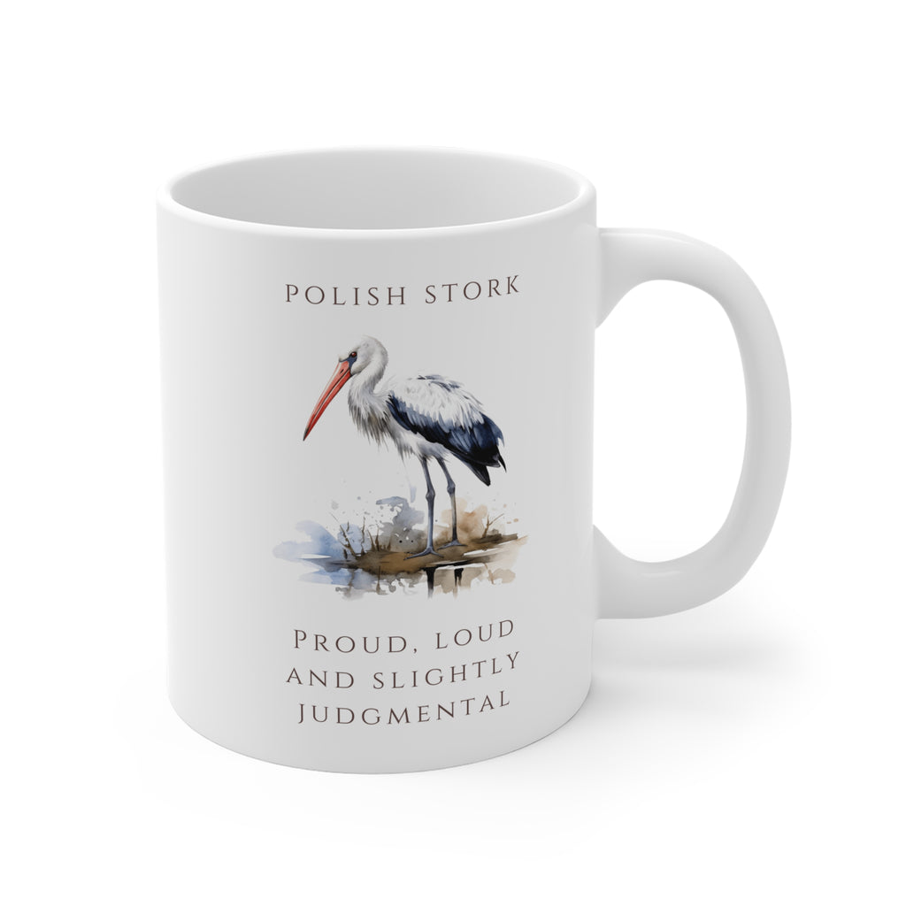 Polish Stork Ceramic Mug 11oz | Funny Polish Identity | "Proud, Loud and Slightly Judgemental" Slogan | Patriotic Polish Coffee Cup | Polish Canadian Heritage Gift