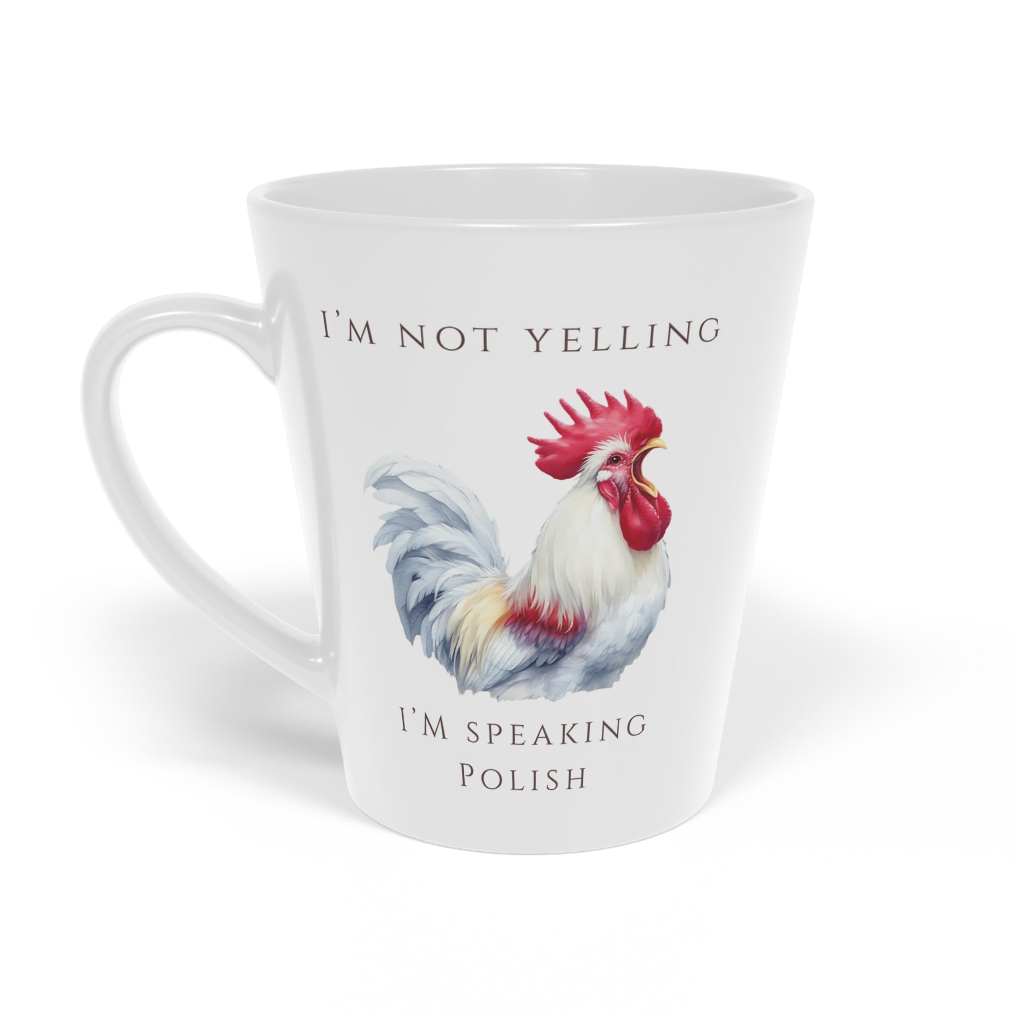 Polish Rooster Latte Mug 12oz | Funny Polish Identity | “I’m Not Yelling, I’m Speaking Polish” Slogan | Patriotic Polish Coffee Cup | Polish Canadian Heritage Gift