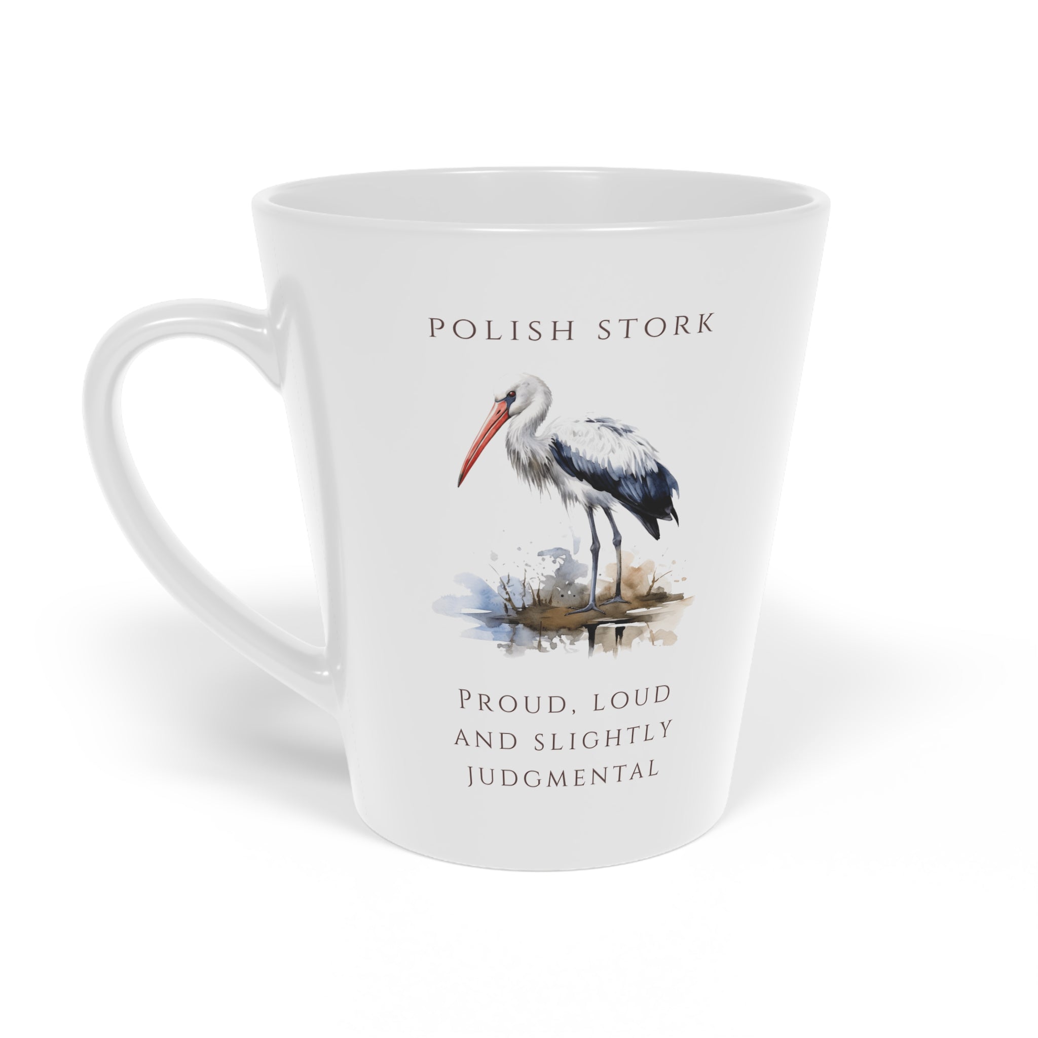 Polish Stork Latte Mug 12oz | Funny Polish Identity | "Proud, Loud and Slightly Judgemental" Slogan | Patriotic Polish Coffee Cup | Polish Canadian Heritage Gift