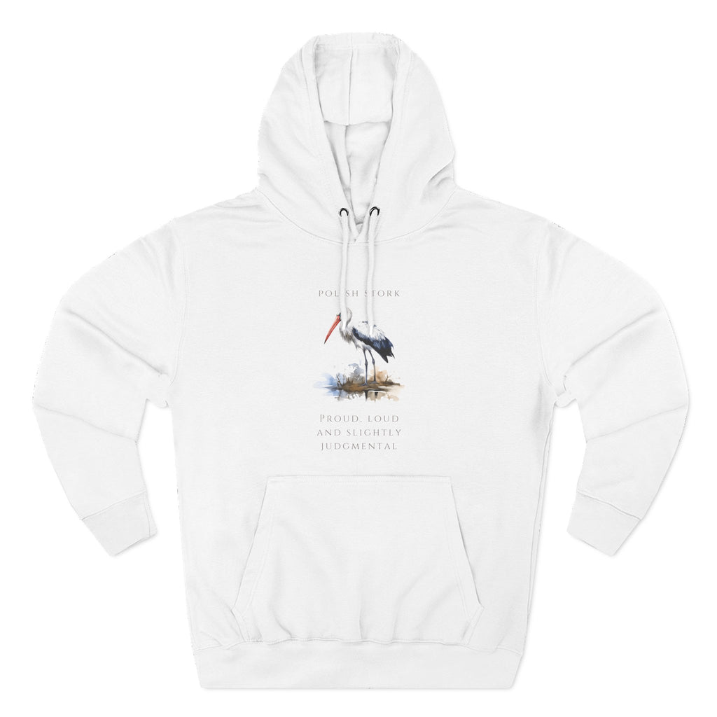 Polish Stork Adult Fleece Hoodie | "Proud, Loud and Slightly Judgemental" | Funny Polish Identity Hoodie | Polish Canadian Heritage Apparel