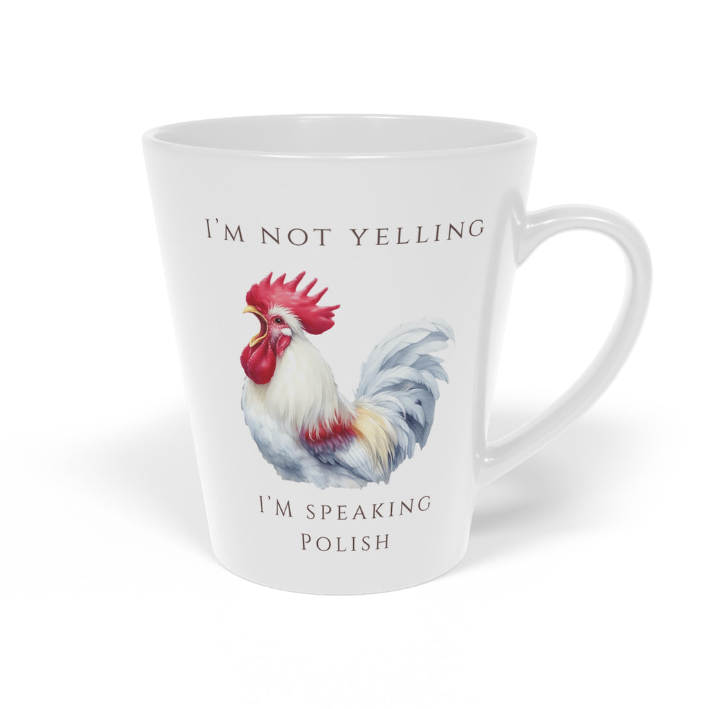 Polish Rooster Latte Mug 12oz | Funny Polish Identity | “I’m Not Yelling, I’m Speaking Polish” Slogan | Patriotic Polish Coffee Cup | Polish Canadian Heritage Gift